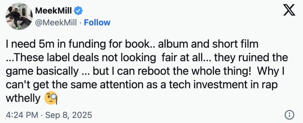 Screenshot of Meek Mill’s tweet asking for $5 million in funding for a book, album, and short film while criticizing record label deals.